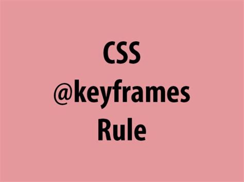 css w3schools|CSS @keyframes Rule .